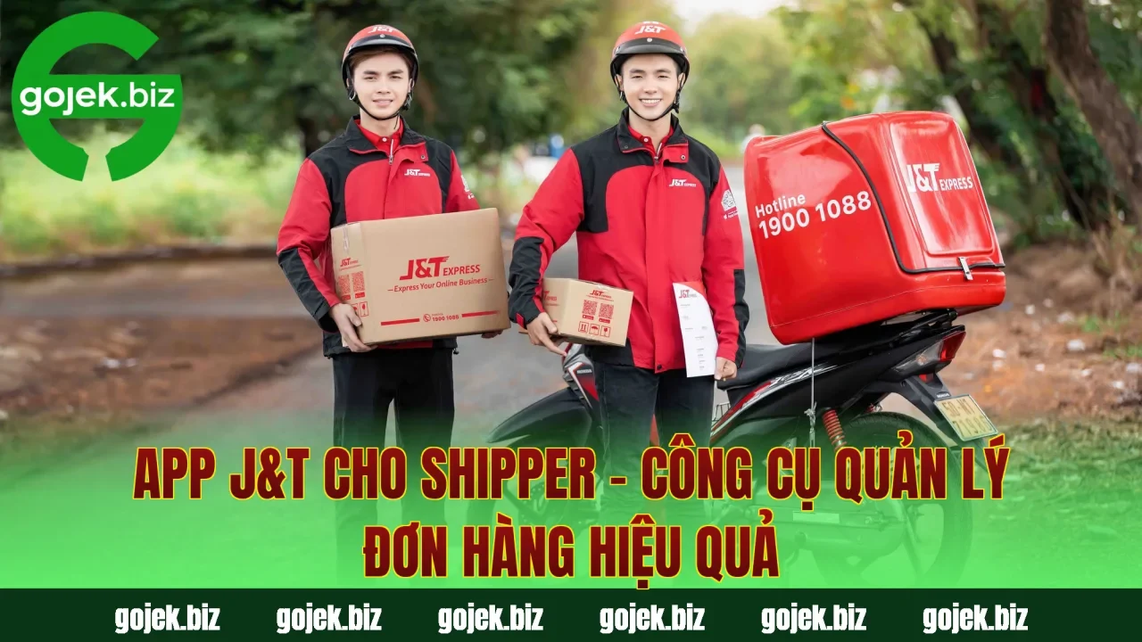 App J&T Cho Shipper – Công Cụ Quản Lý Đơn Hàng Hiệu Quả