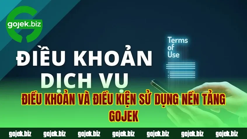 Điều khoản và điều kiện sử dụng nền tảng Gojek