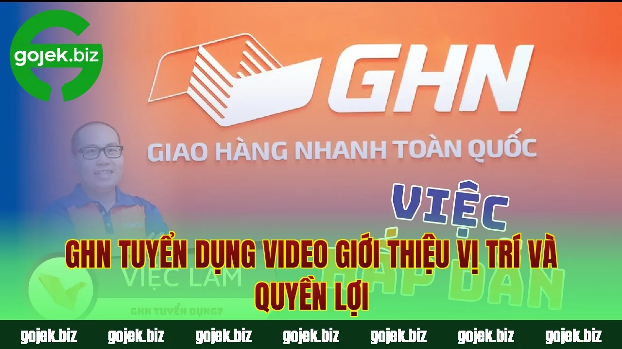 GHN tuyển dụng video giới thiệu vị trí và quyền lợi