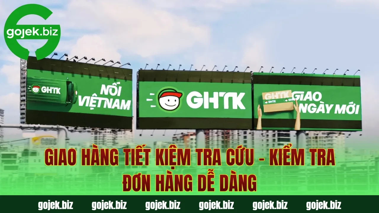 Giao Hàng Tiết Kiệm Tra Cứu – Kiểm Tra Đơn Hàng Dễ Dàng