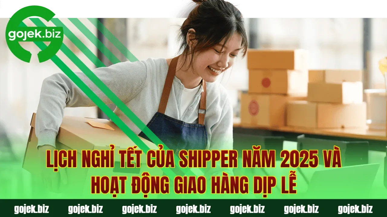 Lịch nghỉ Tết của shipper năm 2025 và hoạt động giao hàng dịp lễ