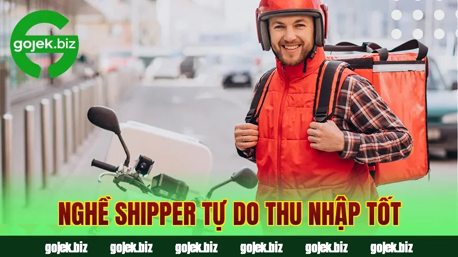 Nghề shipper tự do thu nhập tốt