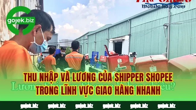 Thu nhập và lương của shipper Shopee trong lĩnh vực giao hàng nhanh