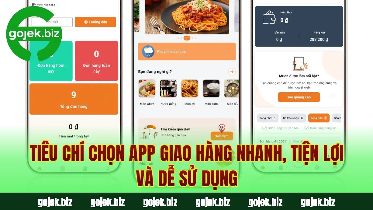 Tiêu chí chọn app giao hàng nhanh, tiện lợi và dễ sử dụng