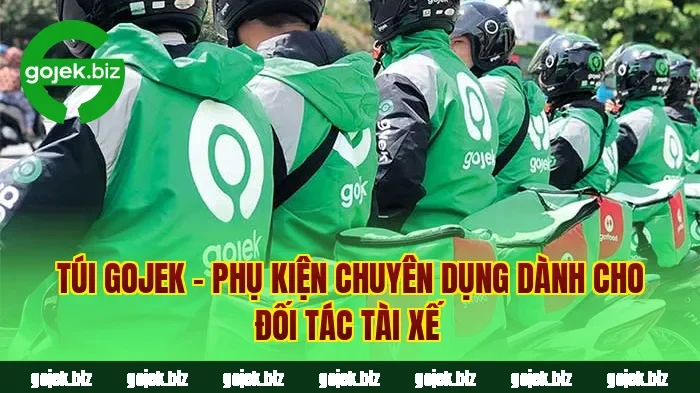 Túi Gojek – Phụ Kiện Chuyên Dụng Dành Cho Đối Tác Tài Xế