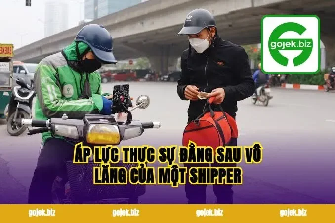 Áp Lực Thực Sự Đằng Sau Vô Lăng Của Một Shipper